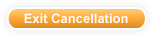 Exit cancellation